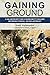 Gaining Ground: A Blueprint for Community-based International Development