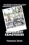 Spookiest Cemeteries: Discover America's Most Haunted Cemeteries