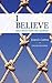I Believe by James Copple