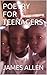 POETRY FOR TEENAGERS