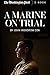 A Marine on Trial by John Woodrow Cox