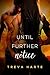 Until Further Notice