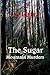 The Sugar Mountain Murders ...