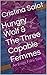 Hungry Wolf & The Three Capable Femmes: An Erotic Fairy Tale