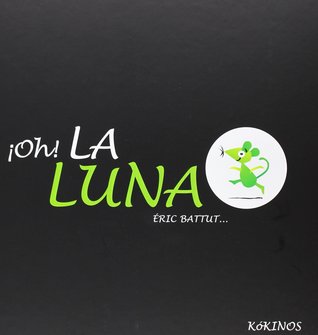 ¡Oh! La luna (Spanish Edition)