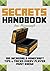 Secrets Handbook for Minecraft: 100 Incredible Minecraft Tips & Tricks Every Player Must Know! (Unofficial): Hacks, Glitches, Survival Tips, Mob Battle and Fighting Tricks and MORE!