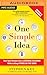 One Simple Idea: Turn Your Dreams into a Licensing Goldmine While Letting Others Do the Work