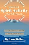 Spirit Activity: What Is It & What To Do About It