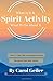 Spirit Activity: What Is It & What To Do About It