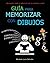 Guía para memorizar con dibujos (Spanish Edition)