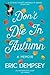 Don't Die in Autumn: A Memoir