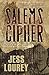 Salem's Cipher (A Salem's Cipher Mystery #1) by Jess Lourey