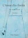 L'amaryllis fiorirà: The Austen Resort episodio 3