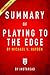 Summary of Playing to the Edge: by Michael V. Hayden | Includes Analysis