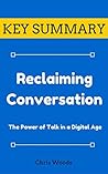 [KEY SUMMARY] Reclaiming Conversation: The Power of Talk in a Digital Age (Top Rated 30-min Series)