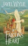 A Falcon's Heart (Brinlaw, #1)