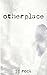 Otherplace