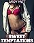 SWEET TEMPTATIONS by Candy Hart
