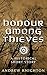Honour Among Thieves: A His...