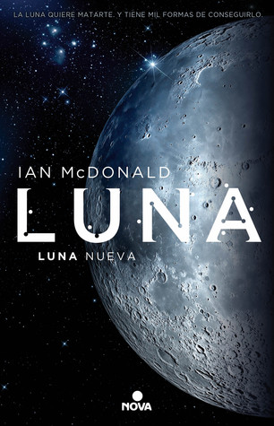 Portada de Luna: Luna nueva, de Ian McDonald