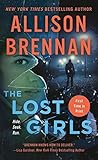 The Lost Girls by Allison Brennan