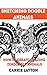 Drawing ZenDoodle: How to sketch amazing zendoodle animals (Doodle Art Book 1)