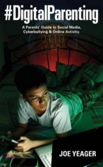#digitalparenting: A Parent's Guide to Social Media, Cyberbullying & Online Activity (Paperback)