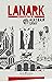 Lanark: Una vita in quattro...