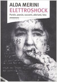Elettroshock: Parole, poesie, racconti, aforismi, foto (Paperback)