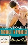 Trouble in Paradise by Fiona Roarke