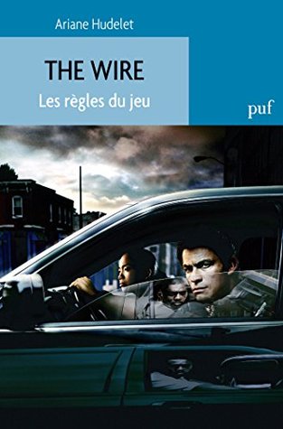 The Wire. Les règles du jeu (Hors collection)