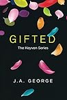 Gifted by J.A. George