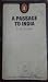 A Passage to India by E.M. Forster A Passage to India by E.M. Forster