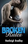 Broken Rules by Hanleigh Bradley