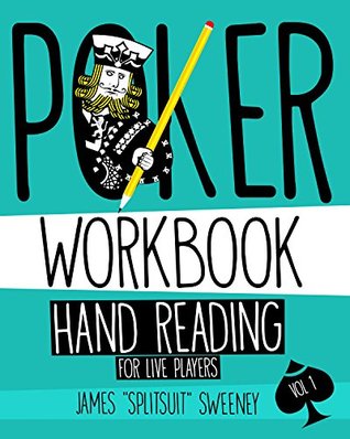 Poker Workbook: Hand Reading for Live Players (Kindle Edition)
