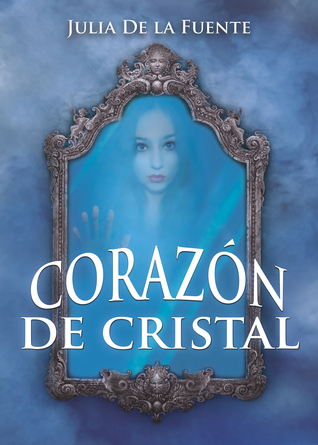 Corazón de cristal (Corazón #2)