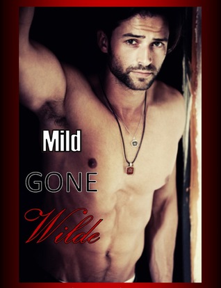 Mild Gone Wilde (ebook)