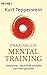Praxisbuch Mental-Training: Entspannen - Neue Kraft schöpfen - Das Leben gestalten (German Edition)