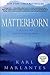 Matterhorn by Karl Marlantes Matterhorn by Karl Marlantes
