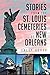 Stories from the St. Louis Cemeteries of New Orleans (Landmarks)