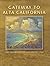 Gateway to Alta California: The Expedition to San Diego, 1769