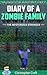 The Mysterious Stranger (Diary Of A Zombie Family #2)
