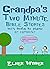 Grandpa's Two Minute Bible ...