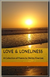 Love and Loneliness: A Collection of Poems