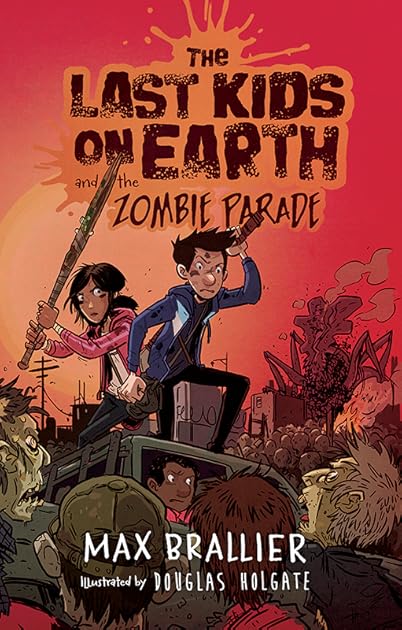 The Last Kids on Earth and the Zombie Parade (Last Kids on Earth, #2)