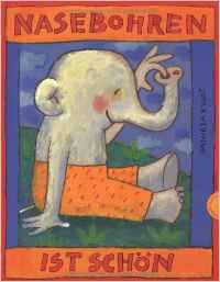 Nasebohren ist schön.
