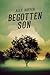 Begotten Son: Revised and Expanded Version (The Son Series Book 1)