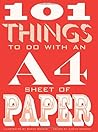 101 Things to do with an A4 Sheet of Paper by Judith Hannam