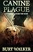 Canine Plague: A Post Apoca...