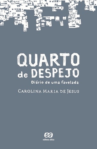 Quarto de Despejo: Diário de uma Favelada